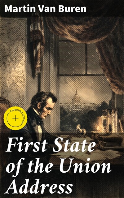 First State of the Union Address, Martin Van Buren
