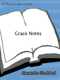 Grace Notes, Alexandra Stoddard