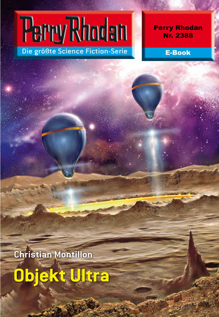 Perry Rhodan 2388: Objekt Ultra, Christian Montillon