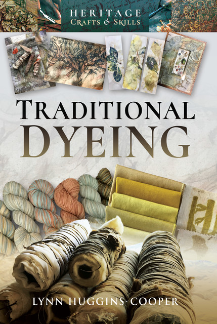 Traditional Dyeing, Lynn Huggins-Cooper