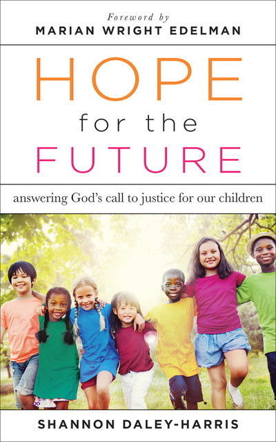 Hope for the Future, Shannon Daley-Harris