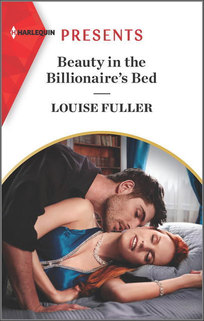 Beauty in the Billionaire's Bed, Louise Fuller