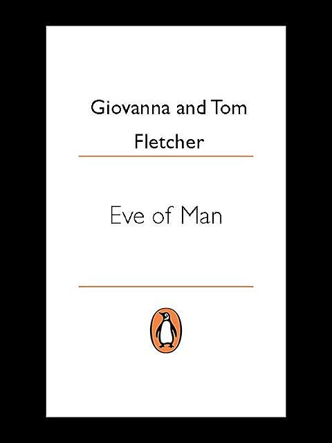 Eve of Man: Eve of Man Trilogy, Book 1, Tom, Fletcher, Giovanna