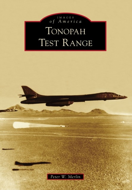 Tonopah Test Range, Peter W. Merlin