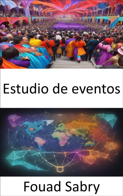 Estudio de eventos, Fouad Sabry