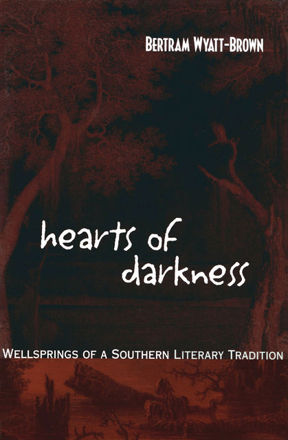Hearts of Darkness, Bertram Wyatt-Brown