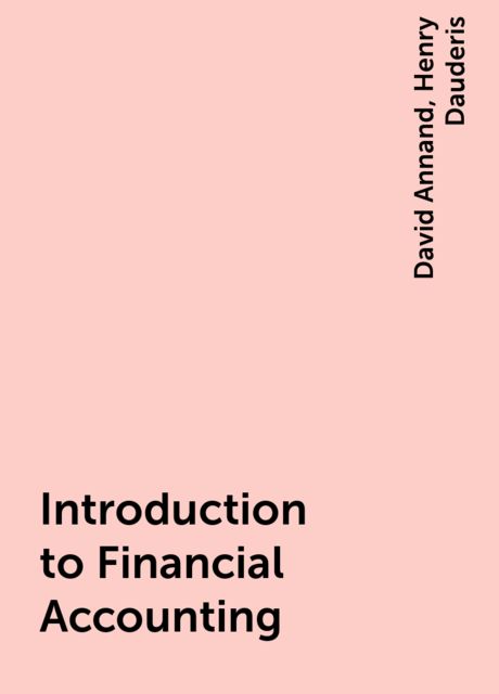 Introduction to Financial Accounting, David Annand, Henry Dauderis