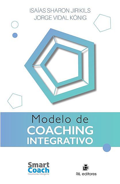 Modelo de Coaching Integrativo, jorge, Isaías, Sharon Jirikils, Vidal Köning