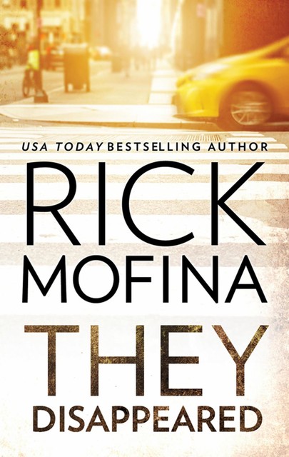 They Disappeared, Rick Mofina