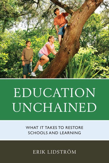 Education Unchained, Erik Lidstrom