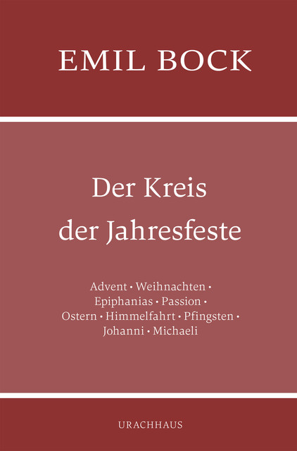 Der Kreis der Jahresfeste, Emil Bock