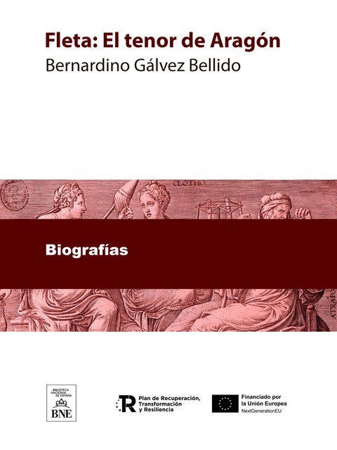 Fleta El tenor de Aragón, Bernardino Gálvez Bellido