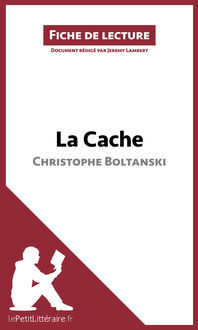 La Cache de Christophe Boltanski (Fiche de lecture), lePetitLittéraire.fr, Jeremy Lambert