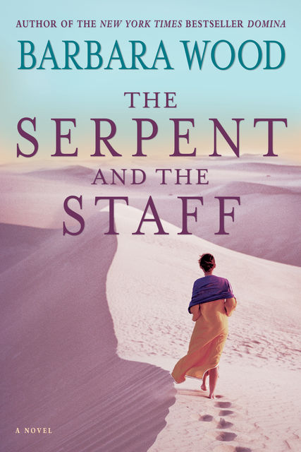 The Serpent and the Staff, Barbara Wood