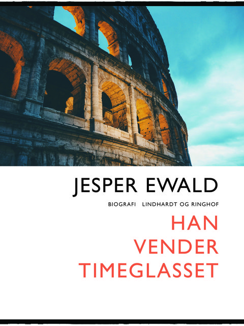Han vender timeglasset, Jesper Ewald