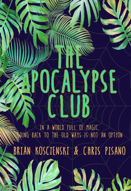 Apocalypse Club, Brian Koscienski