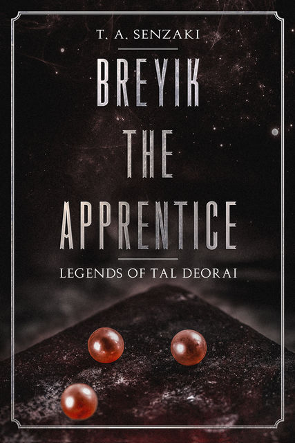 Breyik the Apprentice, T.A. Senzaki