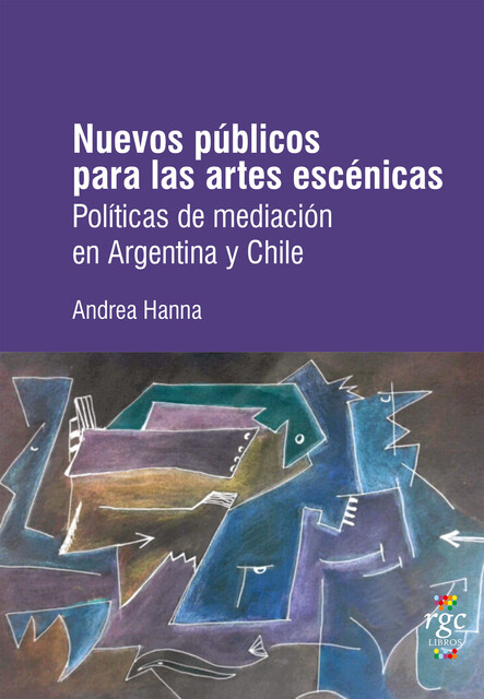 Nuevos públicos para las artes escénicas, Andrea Hanna