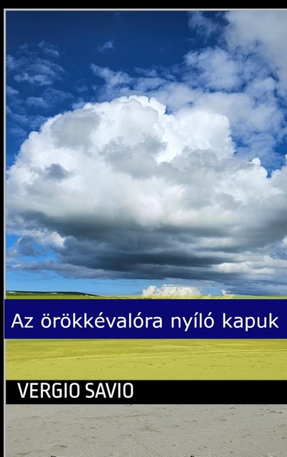 Az örökkévalóra nyíló kapuk, Vergio Savio