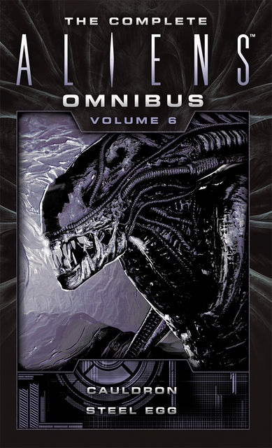 The Complete Aliens Omnibus, John Shirley, Diane Carey