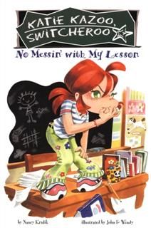 No Messin' With My Lesson #11, Nancy Krulik