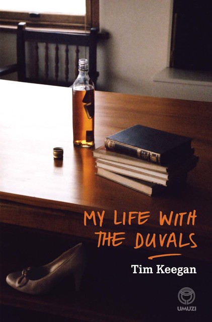 My Life with the Duvals, Tim Keegan