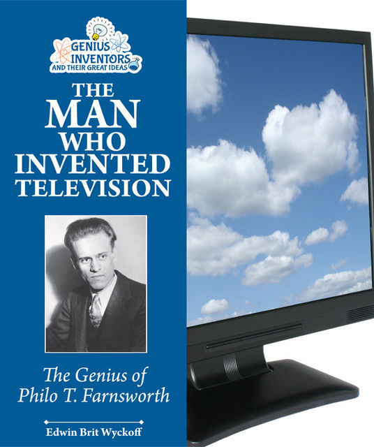 The Man Who Invented Television, Edwin Brit Wyckoff