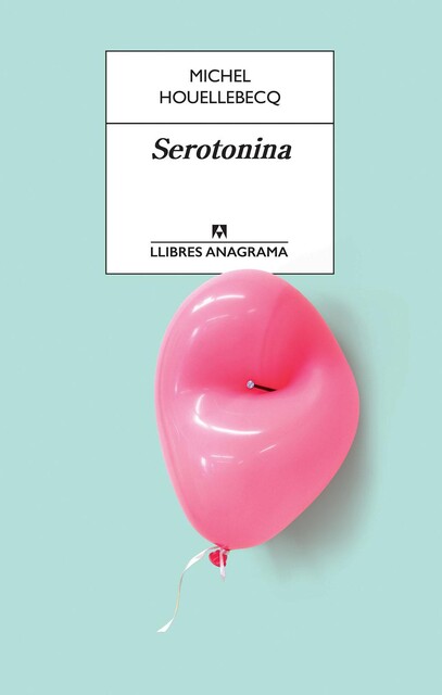 Serotonina, Michel Houellebecq