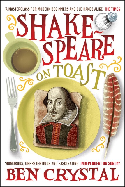 Shakespeare on Toast, Ben Crystal