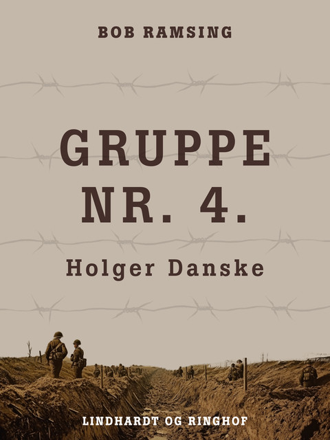 Gruppe Nr. 4. Holger Danske, Bob Ramsing