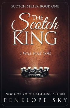 The Scotch King: Book One, Penelope Sky