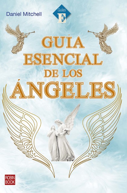 Guía esencial de los ángeles, Daniel Mitchell