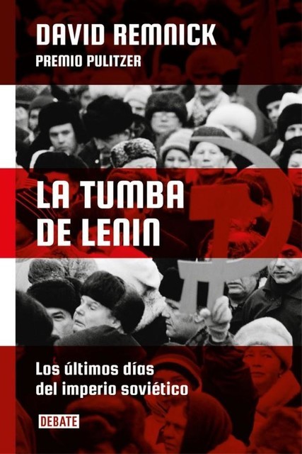La tumba de Lenin, David Remnick