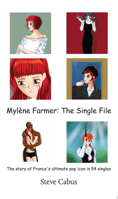 Mylène Farmer: The Single File, Steve Cabus