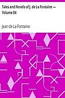 Tales and Novels of J. de La Fontaine — Volume 04, Jean de La Fontaine