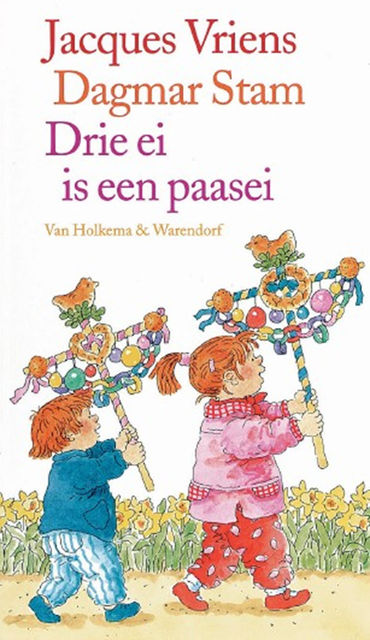 Drie ei is een paasei, Jacques Vriens