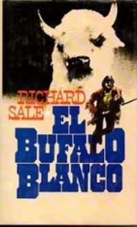 El Búfalo Blanco, Richard Sale