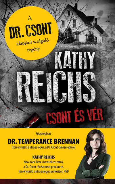 Csont és vér, Kathy Reichs