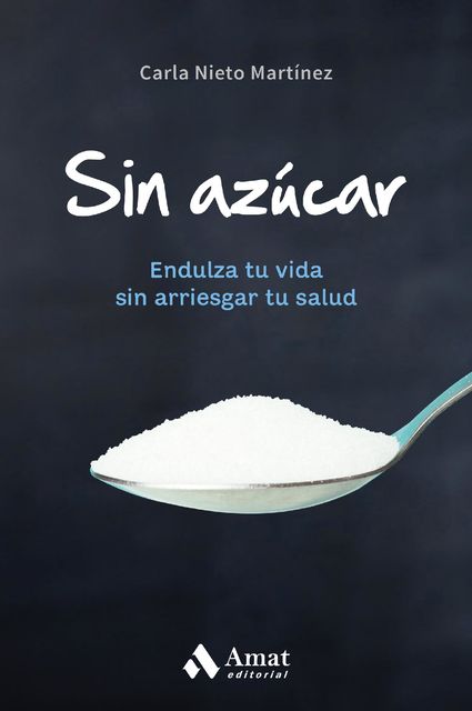 Sin azúcar, Carla Nieto Martínez