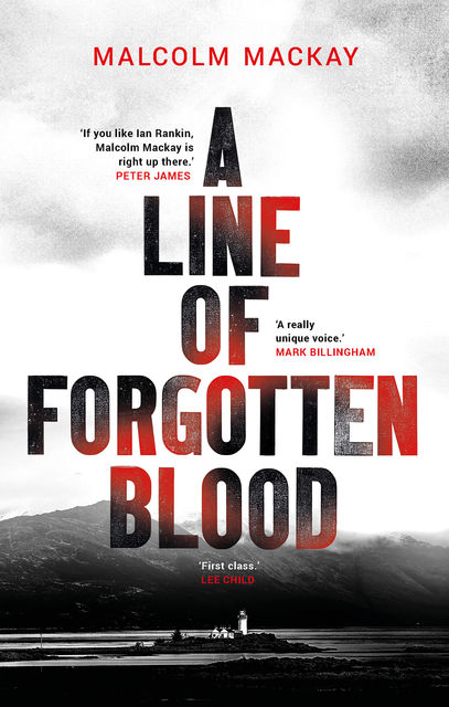 A Line of Forgotten Blood, Malcolm Mackay