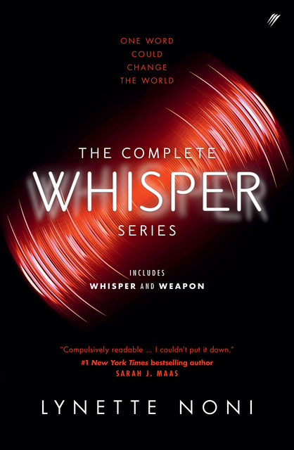 The Complete Whisper Series, Lynette Noni