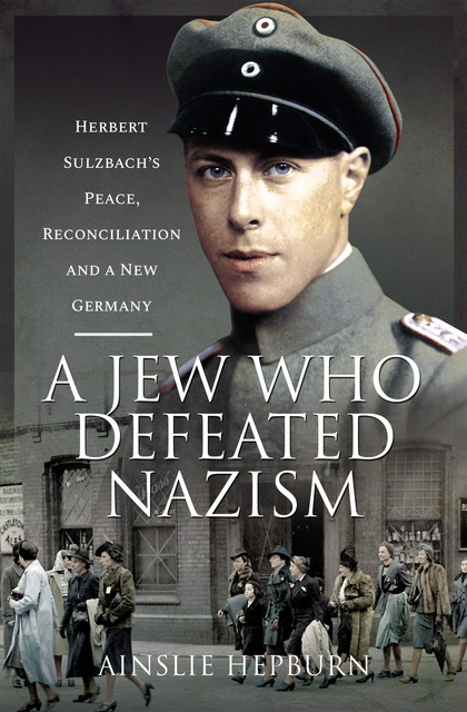 A Jew Who Defeated Nazism, Ainslie Hepburn