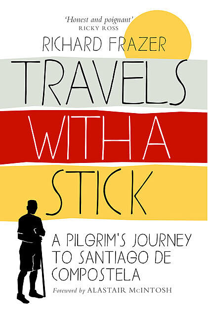 Travels With a Stick, Richard Frazer