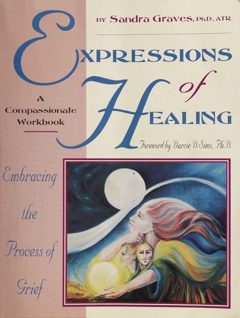 Expressions of Healing, Sandra Graves-Alcorn
