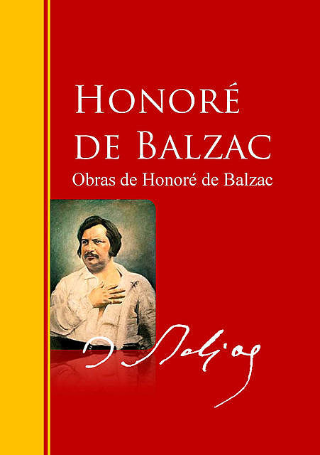 Obras de Honoré de Balzac, Honoré de Balzac