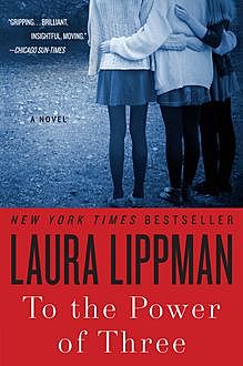 To The Power Of Three, Laura Lippman