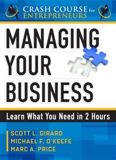 Managing Your Business, Scott L. Girard