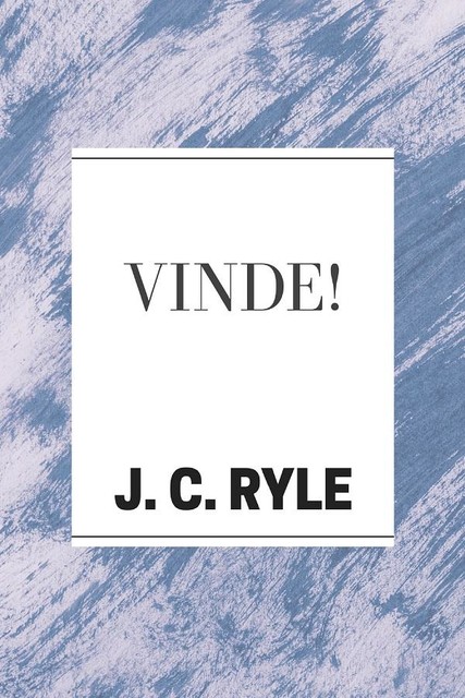 Vinde, J.C. Ryle