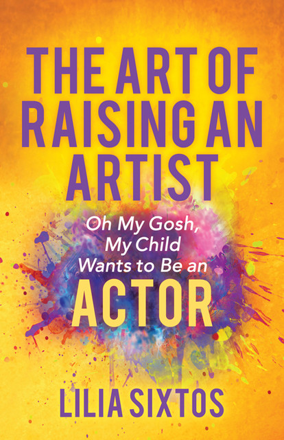 The Art of Raising an Artist, Lilia Sixtos