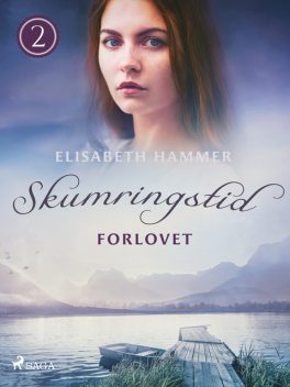 Forlovet – Skumringstid 2, Elisabeth Hammer
